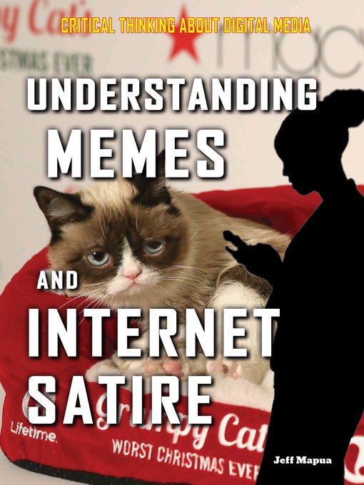 Title details for Understanding Memes and Internet Satire by Jeff Mapua - Available